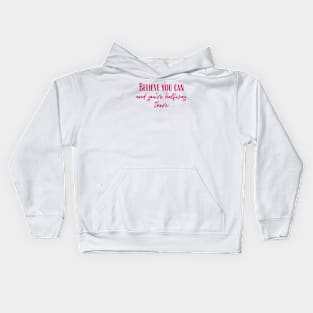 Halfway There Kids Hoodie